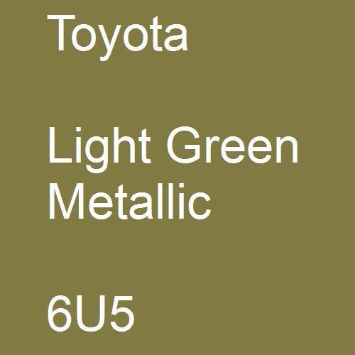 Toyota, Light Green Metallic, 6U5.